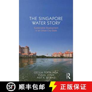 【3-4周达】The Singapore Water Story : Sustainable Development in an Urban City-state [9780415657839]