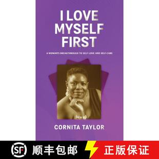 【3-4周达】I Love Myself First: A Woman's Breakthrough to Self Love & Self Care [9781068641718]