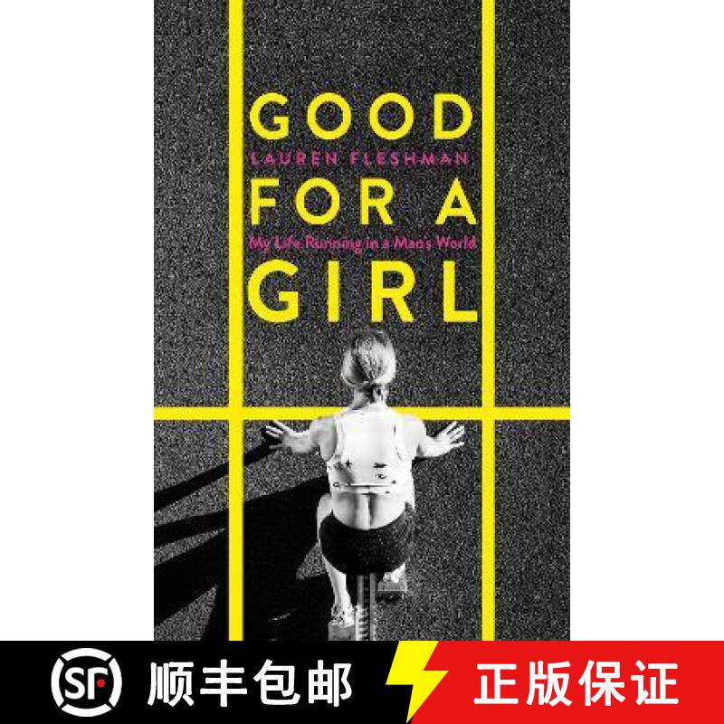 【3-4周达】Good for a Girl: My Life Running in a Man's World - The New York Times Bestseller - 'Eye-o... [9780349014418]