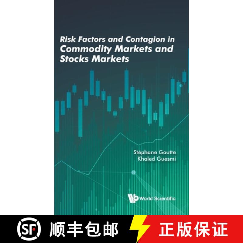 【3-4周达】Risk Factors and Contagion in Commodity Markets and Stocks Markets [9789811210235]