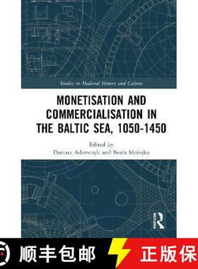 【3-4周达】Monetisation and Commercialisation in the Baltic Sea, 1050-1450 [9780367742447]