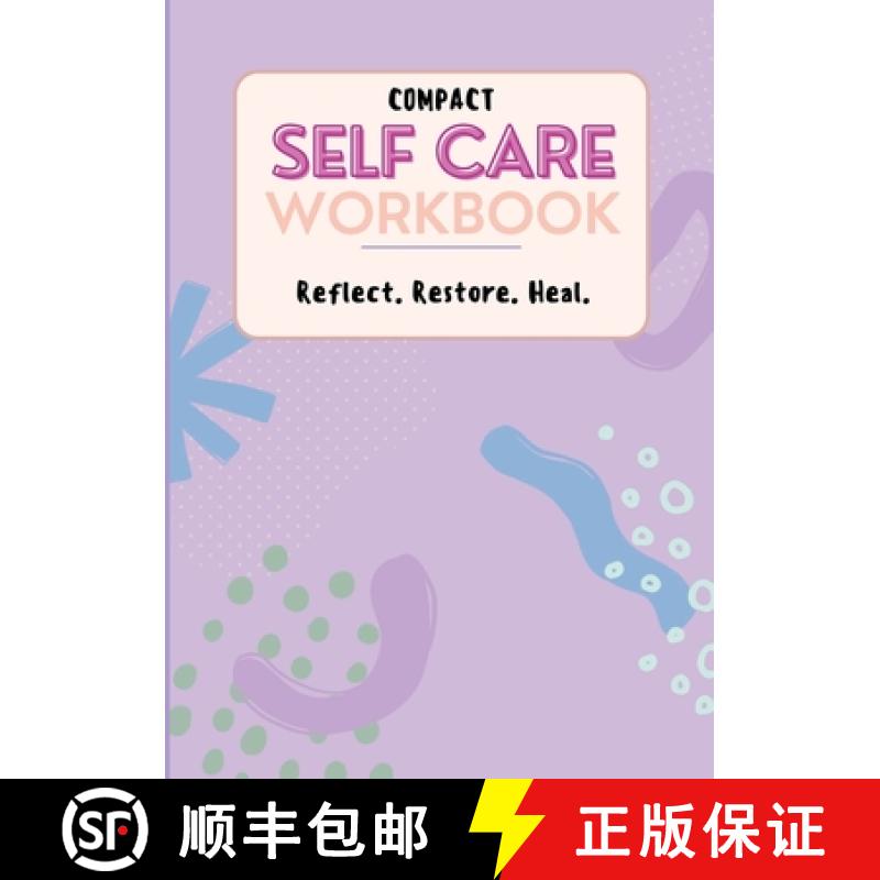 【3-4周达】Compact Self Care Workbook: Reflect. Restore. Heal. [9781387723249]