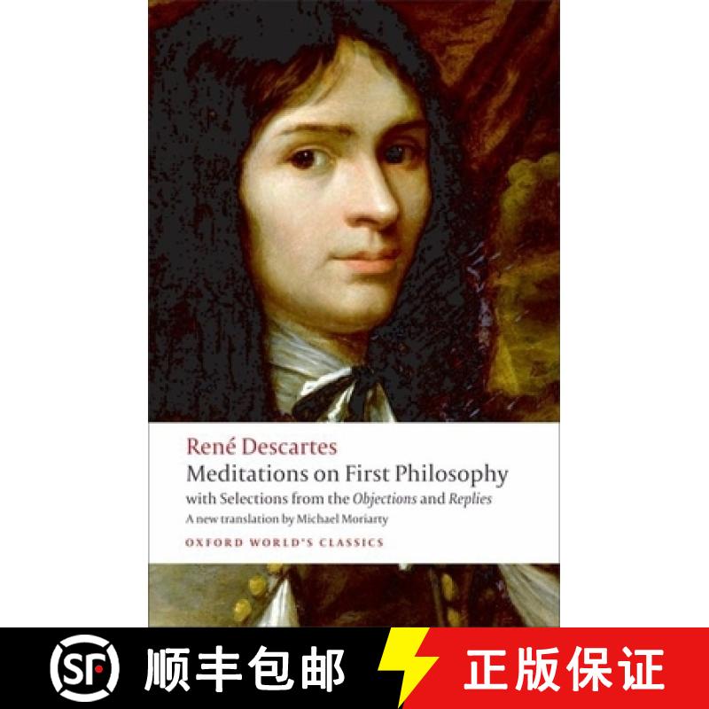 【4周达】第一哲学沉思录 Meditations on First Philosophy: With Selections from the Objections and Replies [9780192806963]