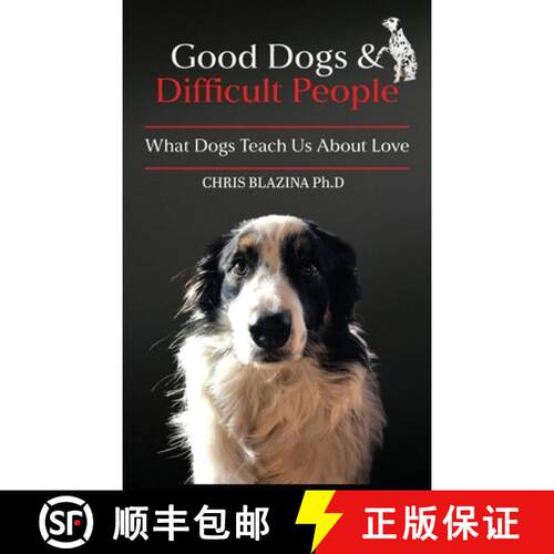 【3-4周达】精装 Good Dogs and Difficult People: What Dogs Teach Us About Love [9781919295329]