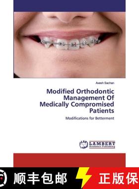 预订 Modified Orthodontic Management Of Medically Compromised Patients [9786202523967]
