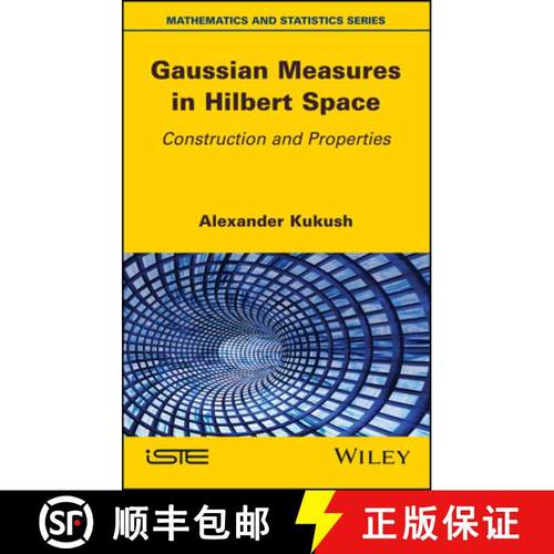 【3-4周达】Gaussian Measures In Hilbert Space - Construction And Properties [Wiley统计学] [9781786302670]