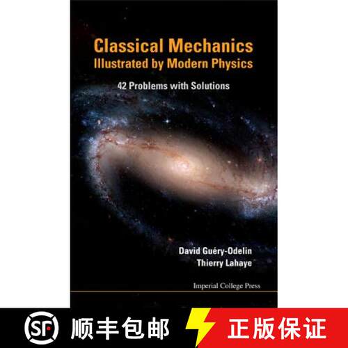 【3-4周达】精装 CLASSICAL MECHANICS ILLUSTRATED BY MODERN PHYSICS: 42 PROBLEMS WITH SOLUTIONS [9781848164796]
