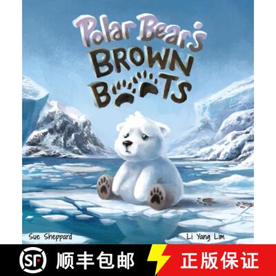 【3-4周达】精装 Polar Bear's Brown Boots: Hardcover [9780648922926]