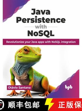 【3-4周达】Java Persistence with NoSQL: Revolutionize your Java apps with NoSQL integration (English ... [9789355516855]