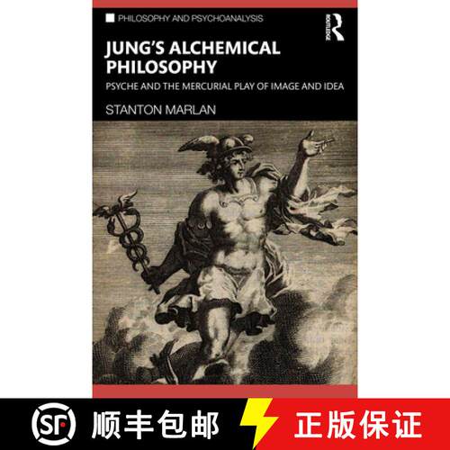 【3-4周达】Jung's Alchemical Philosophy: Psyche and the Mercurial Play of Image and Idea [9781032105444]