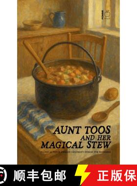 【3-4周达】Aunt Toos And Her Magical Stew: Bilingual Dutch-English Children's Stories for Beginners [9798230842552]