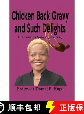 预订 Chicken Back Gravy and Such Delights: Life Lessons From My Journey [9789769622708]