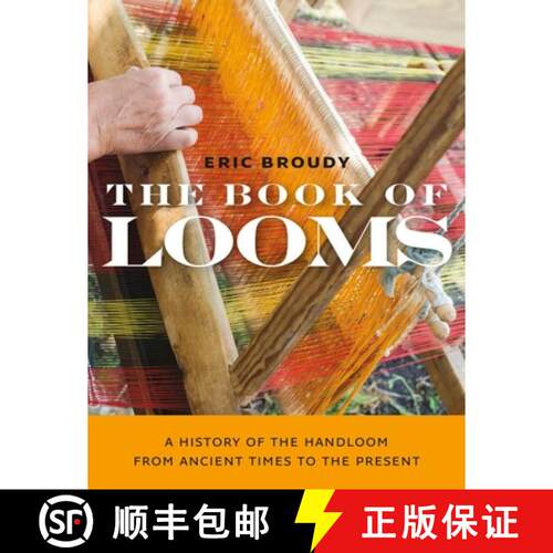 【3-4周达】The Book of Looms – A History of the Handloom from Ancient Times to the Present [9781684580828]