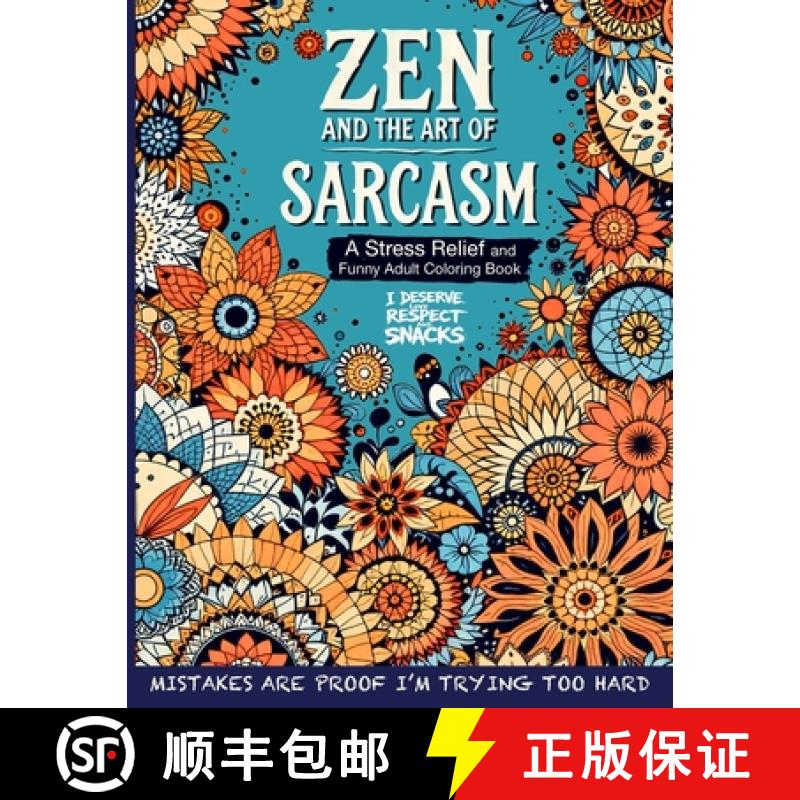 【3-4周达】Zen and the Art of Sarcasm. A Stress Relief and Funny Adult Coloring Book: Mindfulness Mee... [9784924927650]