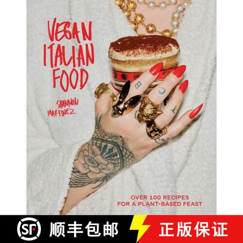 【3-4周达】精装 Vegan Italian Food: Over 100 Recipes for a Plant-Based Feast [9781743796511]
