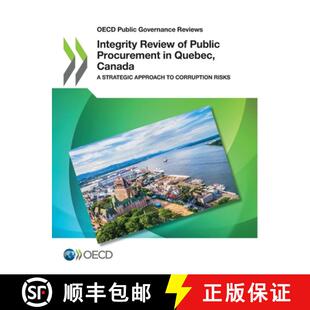 【3-4周达】OECD Public Governance Reviews Integrity Review of Public Procurement in Quebec, Canada a ... [9789264305939]