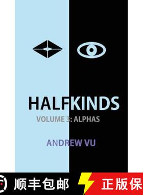 【3-4周达】Halfkinds Volume 3: Alphas [9780988520622]