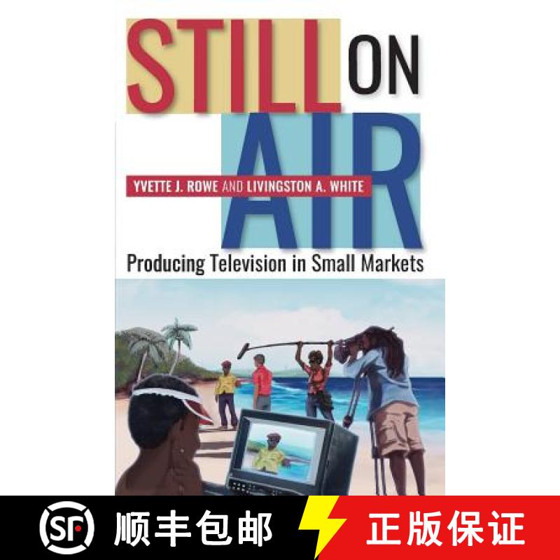 预订 Still on Air: Producing Television in Small Markets [9789766406752]