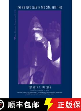 【3-4周达】The Ku Klux Klan in the City, 1915-1930 [9780929587820]