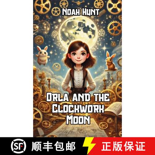 【3-4周达】Orla and the Clockwork Moon [9781300118138]