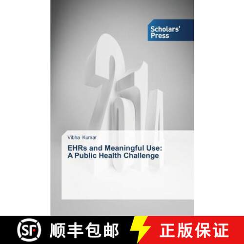 预订 Ehrs and Meaningful Use: A Public Health Challenge [9783639719178]