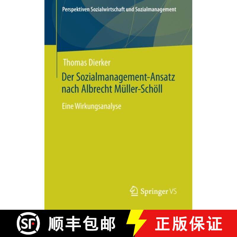 【3-4周达】Der Sozialmanagement-Ansatz nach Albrecht Müller-Schöll : Eine Wirkungsanalyse [9783658337520]