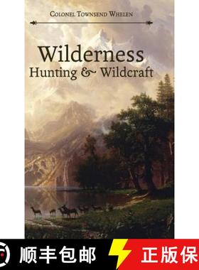 【3-4周达】Wilderness Hunting and Wildcraft [9781626541238]