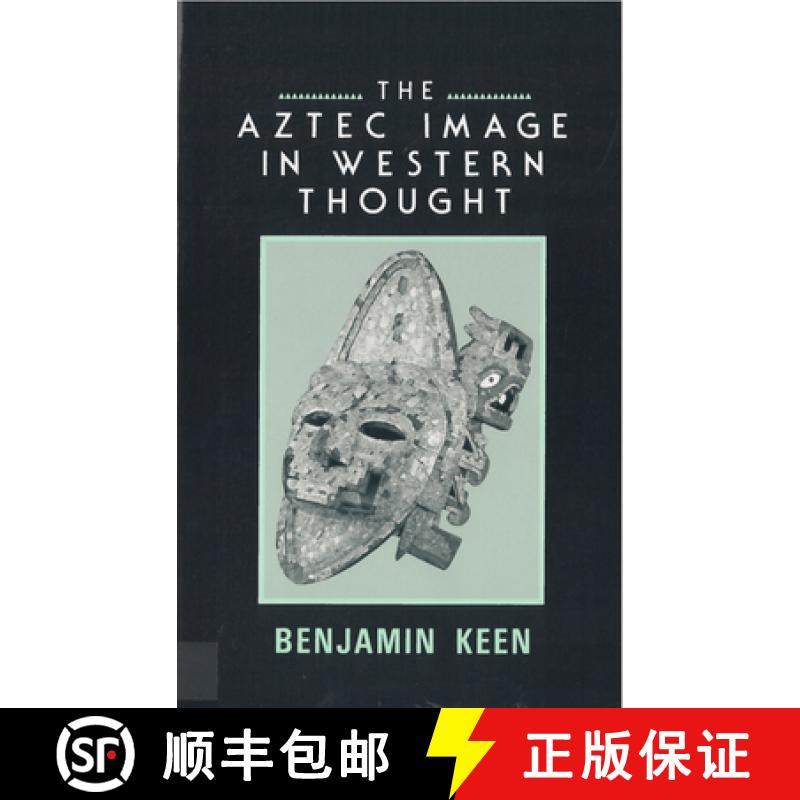 【3-4周达】The Aztec Image in Western Thought [9780813515724]