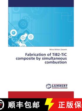 预订 Fabrication of Tib2-Tic Composite by Simultaneous Combustion [9783659367588]