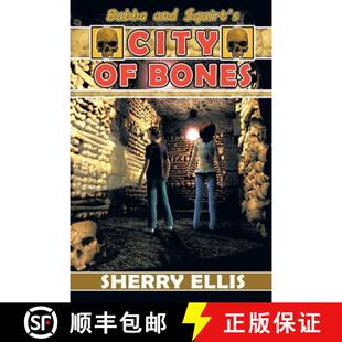 【3-4周达】Bubba and Squirt's City of Bones [9781939844989]