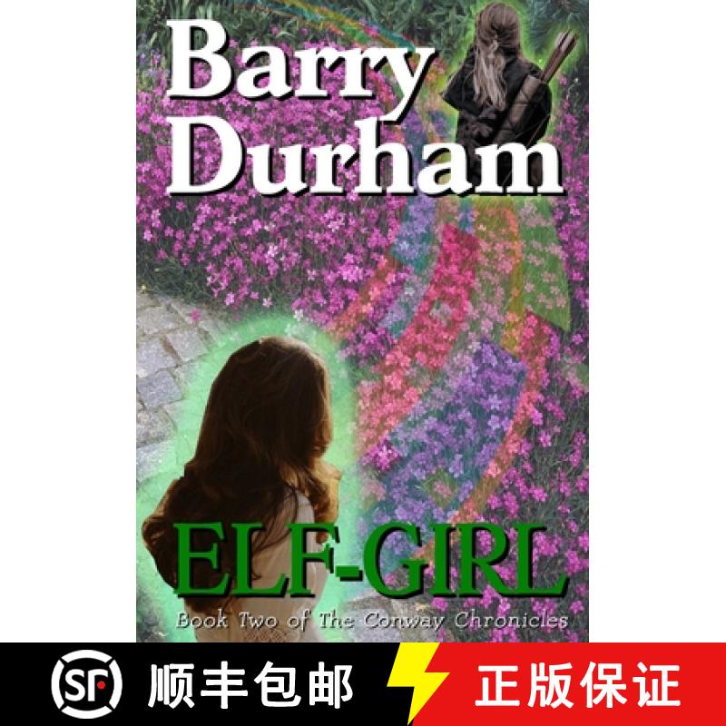 【2-3周达】Elf-Girl: Book Two of The Conway Chronicles [9781794711334]
