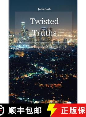 预订 Twisted Truths: The Fugitive's Scandal [9781801934626]