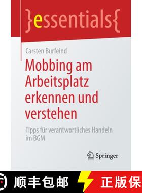 【3-4周达】Mobbing am Arbeitsplatz erkennen und verstehen : Tipps für verantwortliches Handeln im BG... [9783658312855]