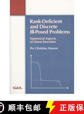 【3-4周达】Rank-Deficient and Discrete III-Posed Problems: Numerical Aspects of Linear Inversion [9780898714036]