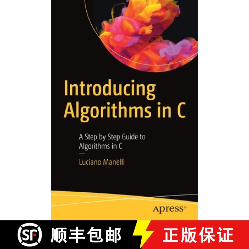 【4周达】Introducing Algorithms in C : A Step by Step Guide to Algorithms in C [9781484256220]