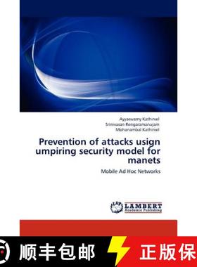 预订 Prevention of Attacks Usign Umpiring Security Model for Manets [9783848499014]