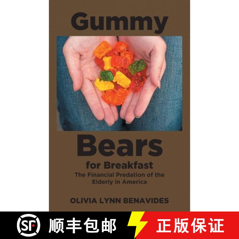 【3-4周达】Gummy Bears for Breakfast: The Financial Predation of the Elderly in America [9798896754305]图片