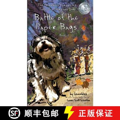 【3-4周达】Battle of the Paper Bags: The Crumbles Chronicles, Tails of a Nervous Dog [9781632330208]