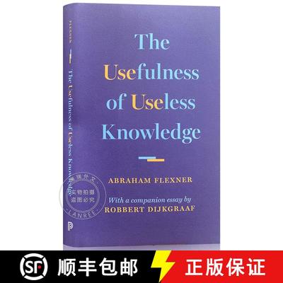 【3-4周达】精装 无用知识的有用性 The Usefulness of Useless Knowledge [9780691174761]