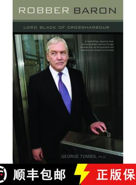 【3-4周达】Robber Baron: Lord Black of Crossharbour (No Edition) [9781550228069]