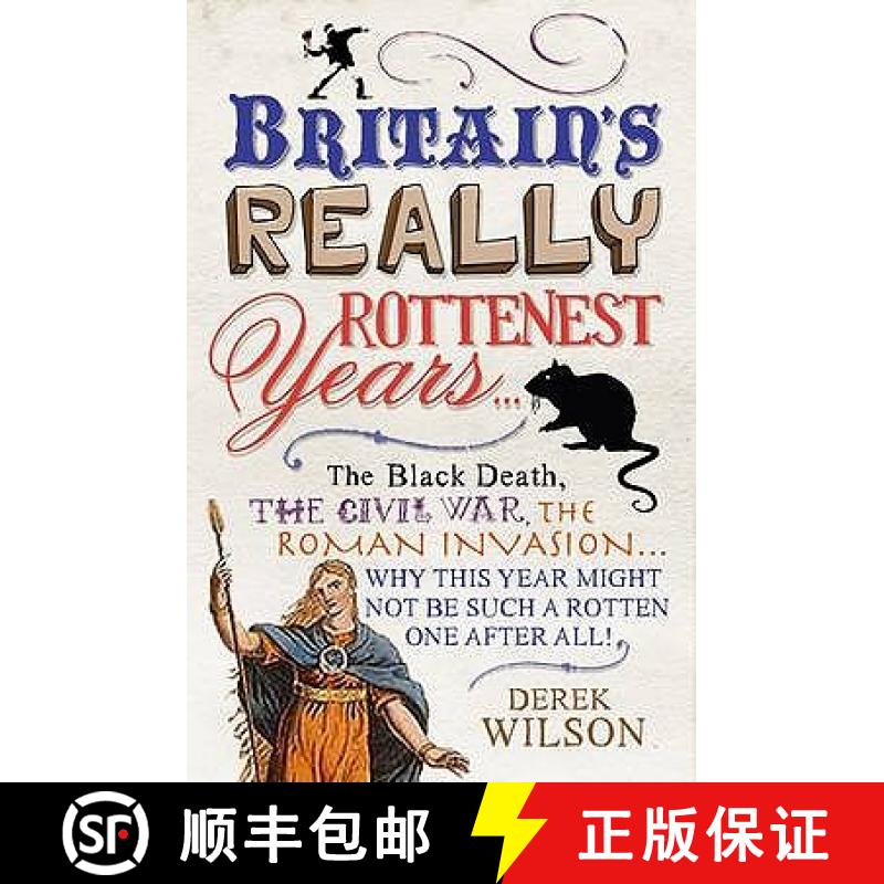 【3-4周达】Britain's Really Rottenest Years: Why This Year Might Not be Such a Rotten One After All: ... [9781906021580]
