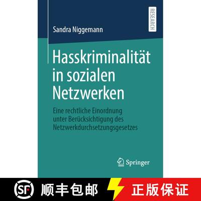 【3-4周达】Hasskriminalität in sozialen Netzwerken : Eine rechtliche Einordnung unter Berücksichtig... [9783658367459]
