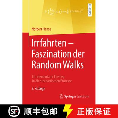 【3-4周达】Irrfahrten – Faszination der Random Walks: Ein elementarer Einstieg in die stochastischen... [9783658456085]