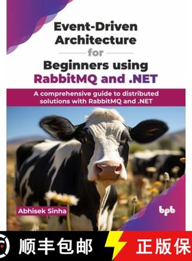 预订 Event-Driven Architecture for Beginners using RabbitMQ and .NET: A comprehensive guide to distri... [9789355516923]