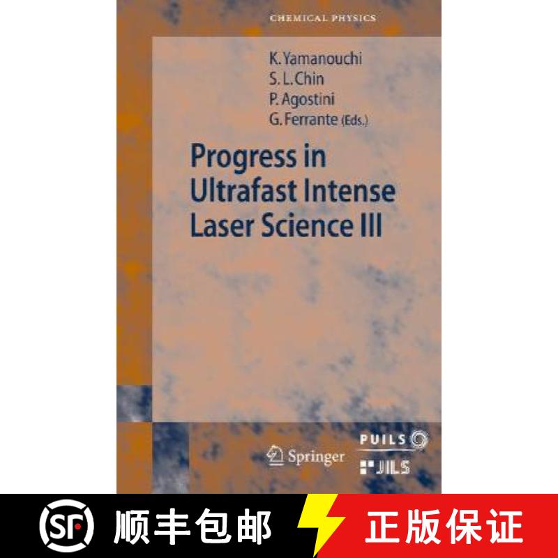 【3-4周达】Progress in Ultrafast Intense Laser Science Volume III [9783540737933]