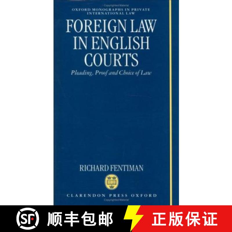 【3-4周达】Foreign Law in English Courts: Pleading, Proof and Choice of Law [9780198258780]