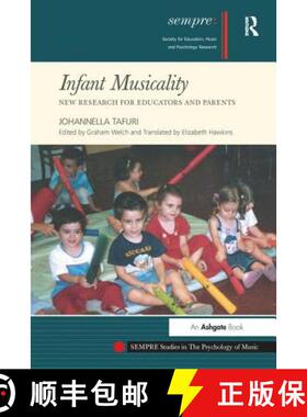 【3-4周达】Infant Musicality : New Research for Educators and Parents [9780754665120]
