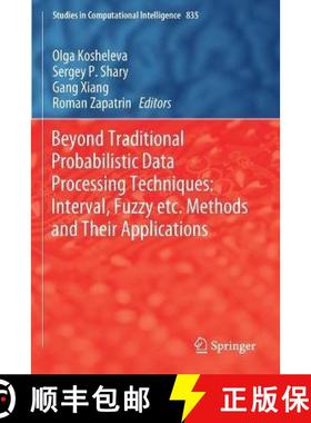 【3-4周达】Beyond Traditional Probabilistic Data Processing Techniques: Interval, Fuzzy Etc. Methods ... [9783030310431]