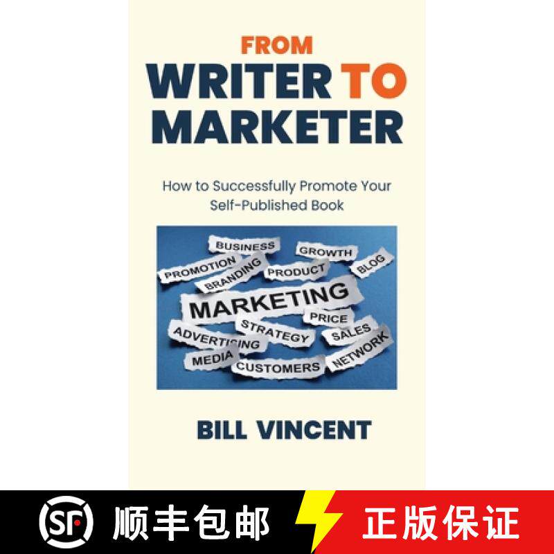 预订 From Writer to Marketer: How to Successfully Promote Your Self-Published Book [9798868916724]
