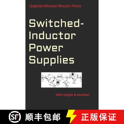 【3-4周达】Switched-Inductor Power Supplies: With insight & intuition... [9781070311005]